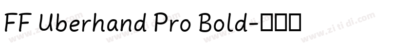 FF Uberhand Pro Bold字体转换